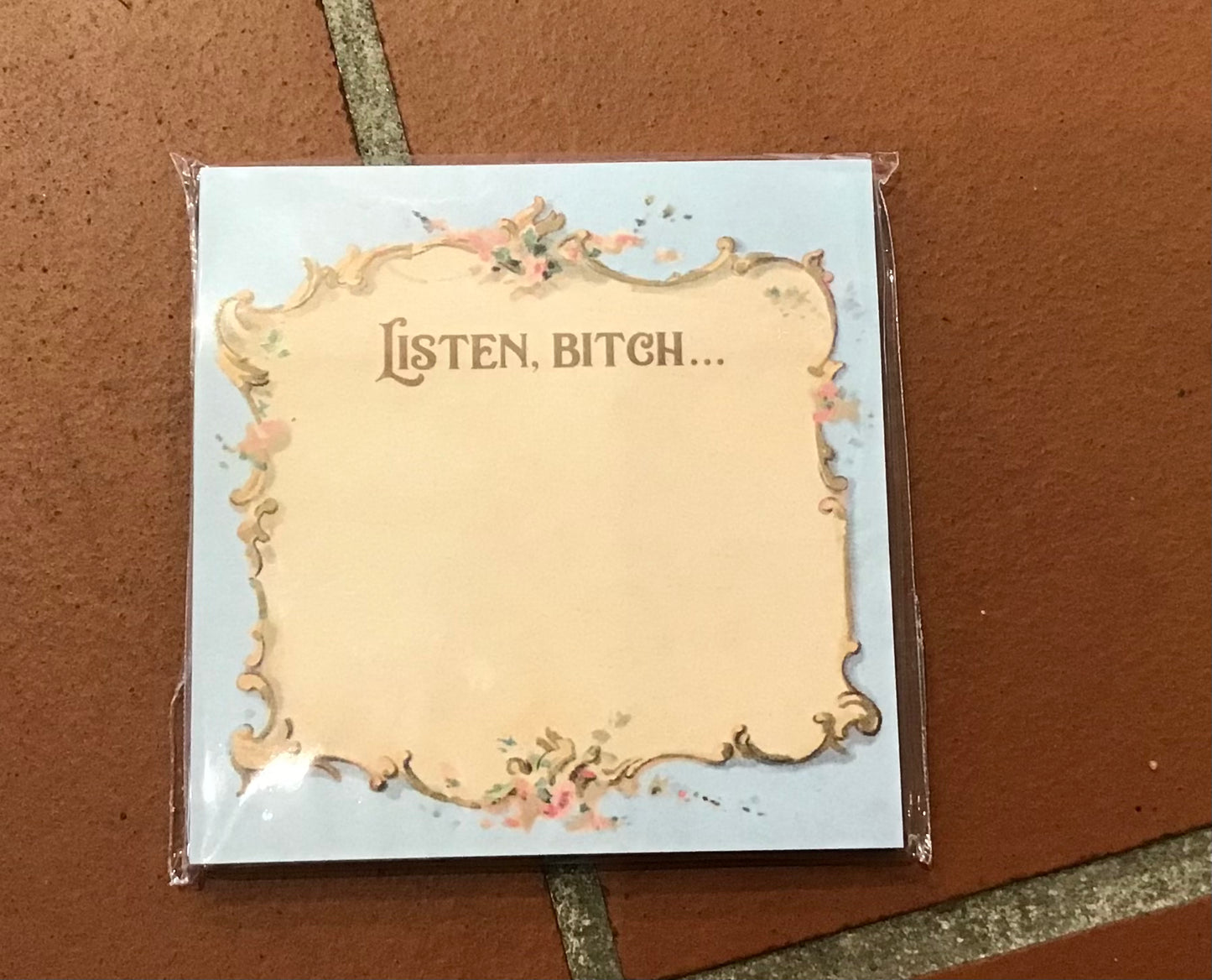 “Listen, Bitch” Sticky Note Pad