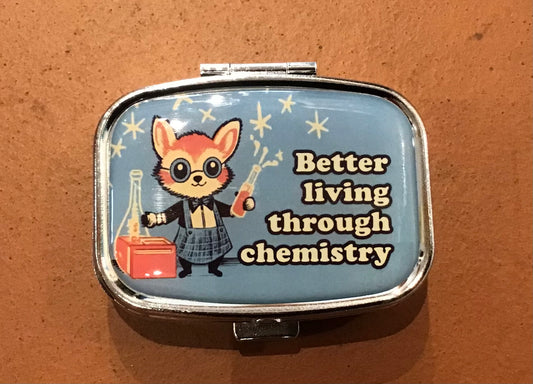 “Better Living through Chemistry” Metal Pill Box