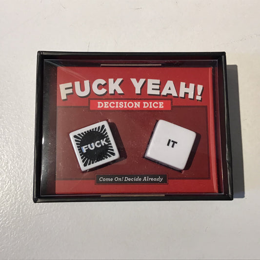 Fuck Yeah Decision Dice